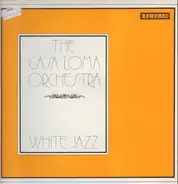 The Casa Loma Orchestra - White Jazz