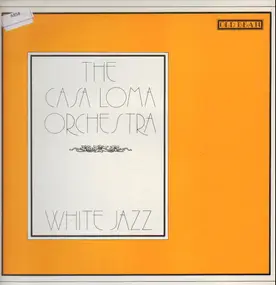 Casa Loma Orchestra - White Jazz