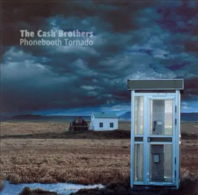 The Cash Brothers - Phonebooth Tornado