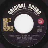 The Casinos / The Gallahads - Then You Can Tell Me Goodbye / Keeper Of Dreams