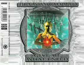 Cassandra Complex - Give Me What I Need