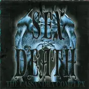Cassandra Complex - Sex & Death