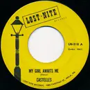 7inch Vinyl Single - The Castelles - My Girl Awaits Me / Sweetness