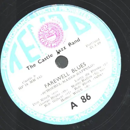 The Castle Jazz Band - Farewell Blues / I´ve bee floating down that old Green River