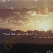 The Cevin Fisher & Scumfrog - Let The Sun Shine