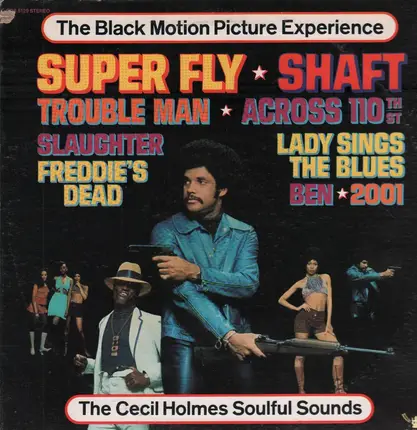The Cecil Holmes Soulful Sounds - Black Motion Picture Experience