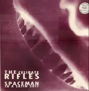 Celibate Rifles - Spaceman in a Satin Suit