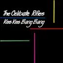 LP - The Celibate Rifles - Kiss Kiss Bang Bang