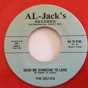 The Celtics - Can You Remember / Send Me Someone To Love