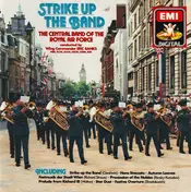 Central Band of the Royal Air Force - Strike Up the Band