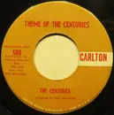 7inch Vinyl Single - The Centuries - Theme Of The Centuries