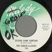 The Chuck-A-Lucks - Sugar Cane Curtain