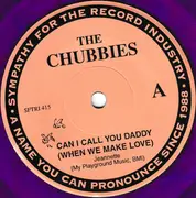 7inch Vinyl Single - The Chubbies - Can I Call You Daddy (When We Make Love) / Geetar Slut - dark purple transparent pressing