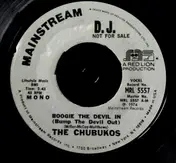 The Chubukos - Boogie The Devil In (Bump The Devil Out)