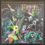 Double LP - The Church - Eros Zeta And The Perfumed Guitars - Galaxy Green