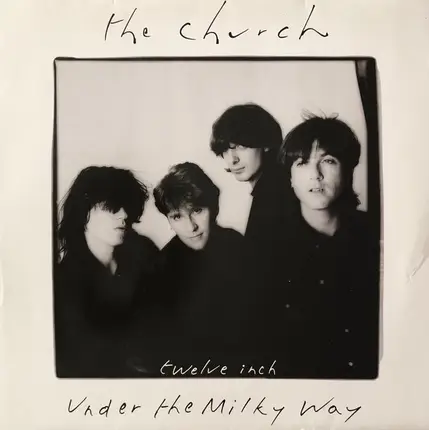 The Church - Under The Milky Way