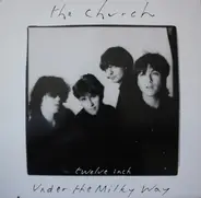 The Church - Under The Milky Way