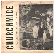 The Churchmice - College Psychology On Love / Babe We're Not Part Of Society