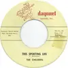 7inch Vinyl Single - The Chyldren - This Sporting Life