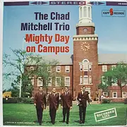 LP - The Chad Mitchell Trio - Mighty Day On Campus