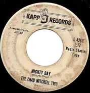 The Chad Mitchell Trio - Mighty Day / The Whistling Gypsy