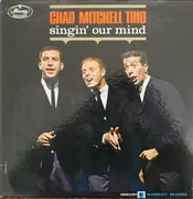 LP - The Chad Mitchell Trio - Singin' Our Mind