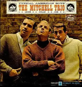 Chad Mitchell Trio - Typical American Boys