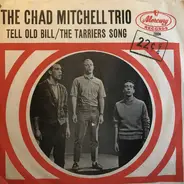 The Chad Mitchell Trio - Tell Old Bill