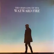 Double LP - The Chain Gang Of 1974 - Wayward Fire - White Vinyl, Gatefold