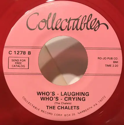The Chalets - Fat-Fat-Fat! Mom-Mi-O / Who's-Laughing Who's-Crying
