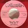 7inch Vinyl Single - The Chalets - Fat-Fat-Fat! Mom-Mi-O / Who's-Laughing Who's-Crying