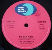 12inch Vinyl Single - The Challenger - Be My Girl