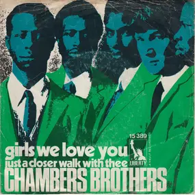 The Chambers Brothers - Girls We Love You