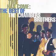 The Chambers Brothers - Time Has Come: The Best Of The Chambers Brothers
