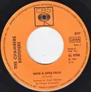 7inch Vinyl Single - The Chambers Brothers - Have A Little Faith - No cover