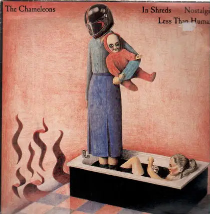 The Chameleons - In Shreds / Nostalgia / Less Than Human