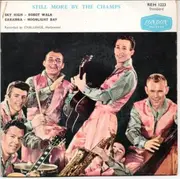 7inch Vinyl Single - The Champs - Still More By The Champs - EP