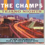 The Champs - Tejano Nights