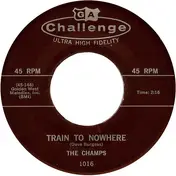 The Champs - Train To Nowhere / Tequila