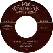 The Champs - Train To Nowhere / Tequila