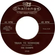 The Champs - Train To Nowhere / Tequila