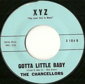 Chancellors - Gotta Little Baby / I'm Comin' Home