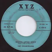 Chancellors - Gotta Little Baby / I'm Coming Home