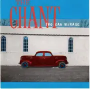 CD - The Chant - Two Car Mirage