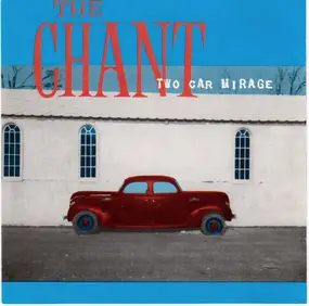 Chant - Two Car Mirage