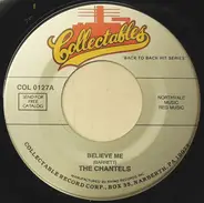 The Chantels - Believe Me