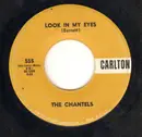 7inch Vinyl Single - The Chantels - Look In My Eyes / Glad To Be Back
