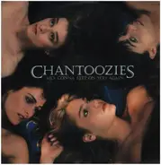 The Chantoozies - He's Gonna Step On You Again