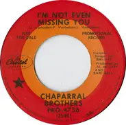 The Chaparral Brothers - I'm Not Even Missing You / Maybe I Could Find My Way Back Home Again