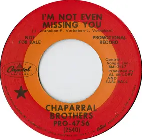 The Chaparral Brothers - I'm Not Even Missing You / Maybe I Could Find My Way Back Home Again